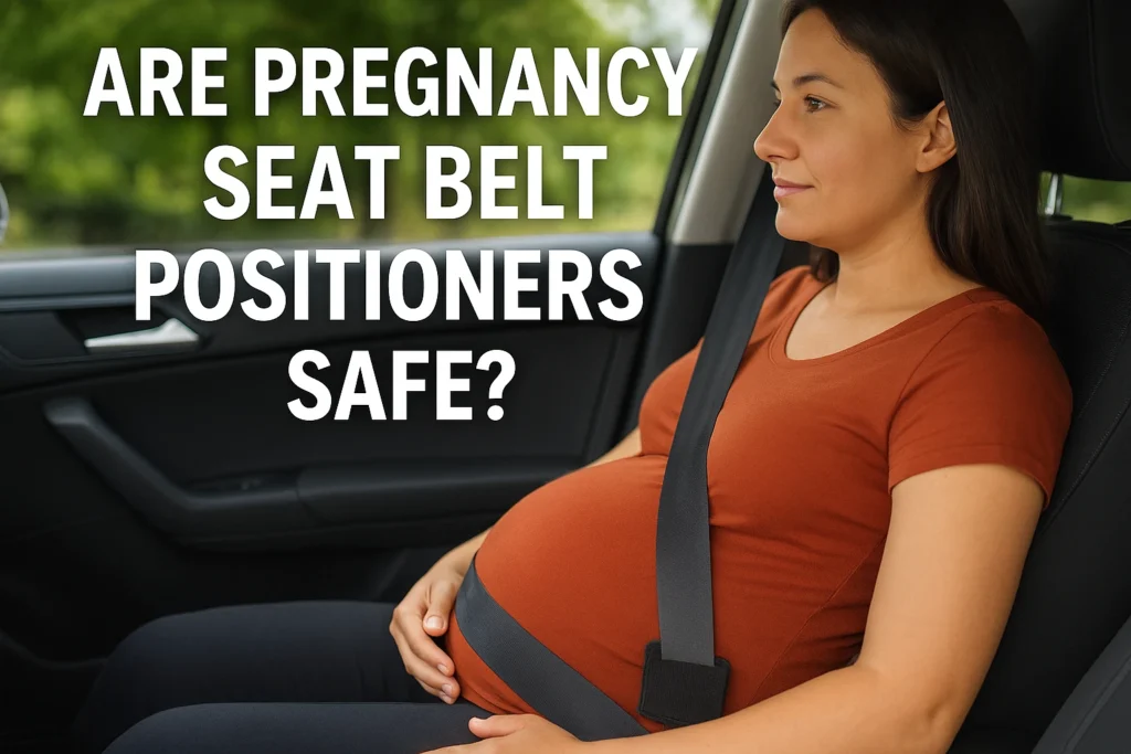 are pregnancy seat bealt positioners safe