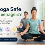 Is yoga safe for teenagers?